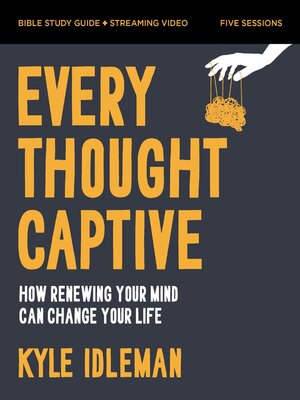 cover image of Every Thought Captive Bible Study Guide plus Streaming Video